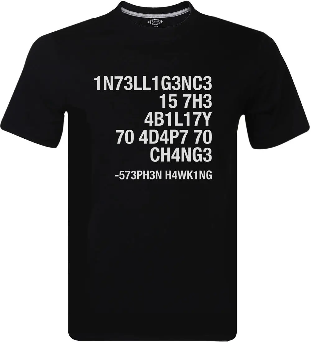 

Stephen Hawking Shirt Intelligence Is The Ability To Adapt To Change New Men Fashion Popular Style Man Design A Shirt