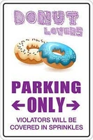 aluminum donuts lovers parking only 8x12 metal novelty sign ns 047 business nostalgic retro vintage and funny signs