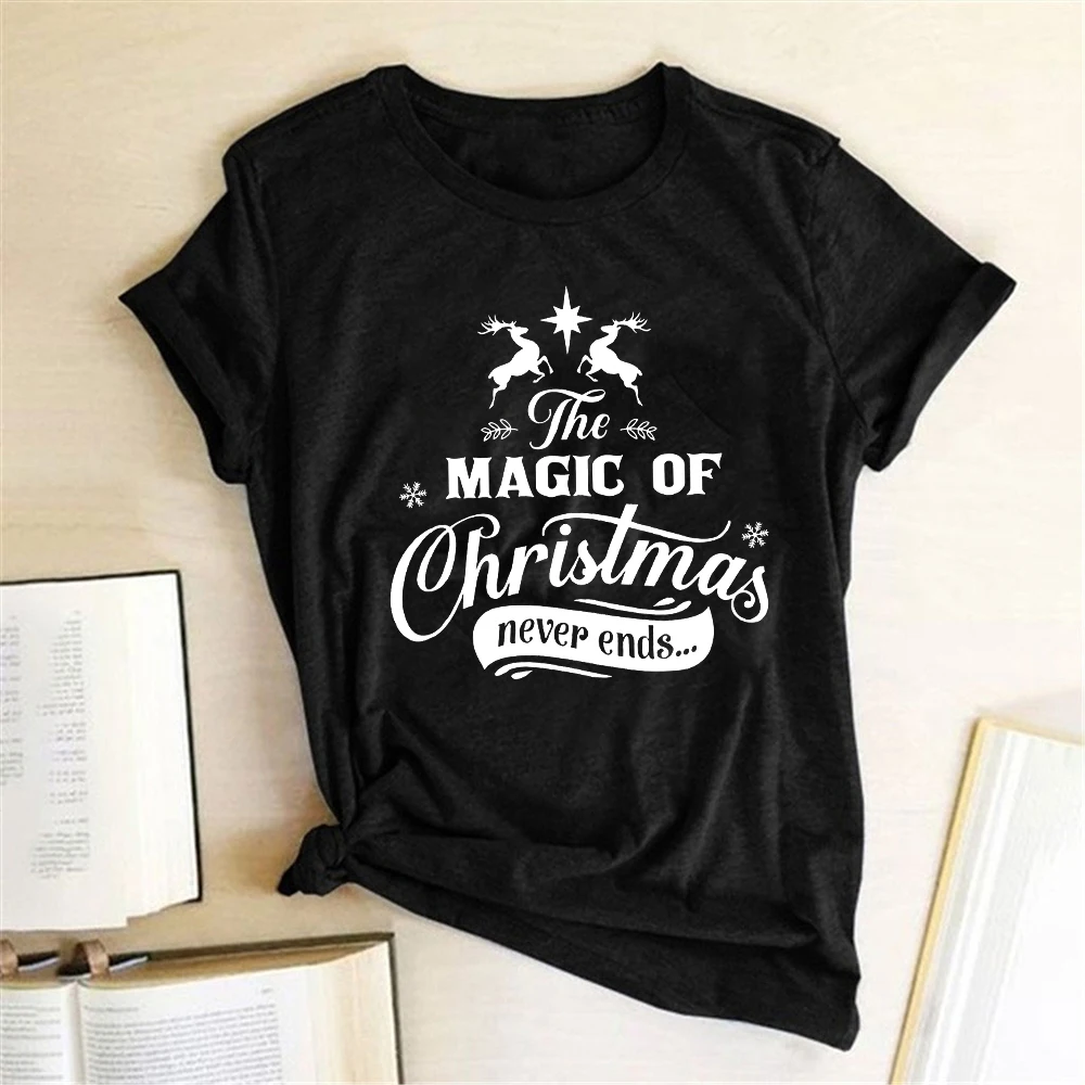 

The Magic of Christmas Never Ends Printed T-shirts Women Summer Graphic Tees Aesthetic Crew Neck Woman Tshirts Cotton Ladies Top