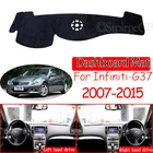 Нескользящий коврик для приборной панели Infiniti G37 G35 G25 2007  2015 седан купе, аксессуары для Nissan Skyline Q40 V36 CV36