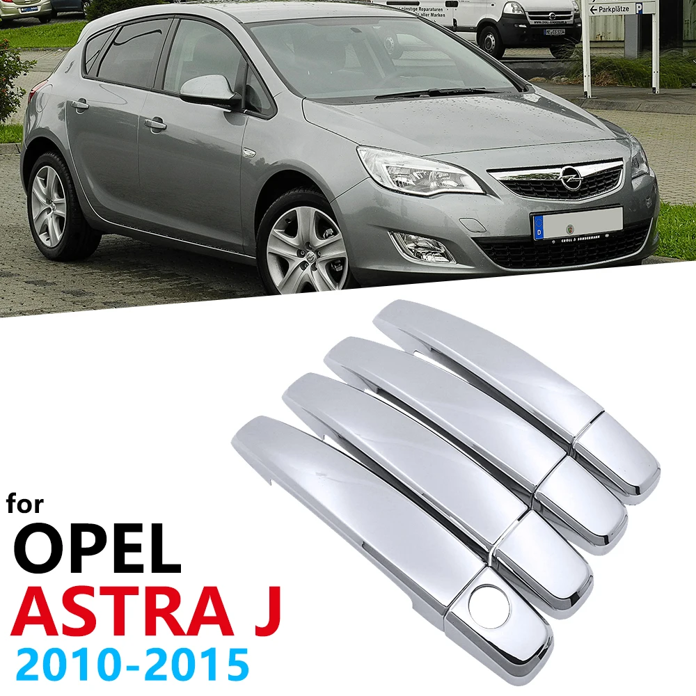4PCS Car Chrome Handles Silver gloss Cover trim set for Opel Astra J 2010~2015 Holden Vauxhall GTC Car Accessories Stickers 2011
