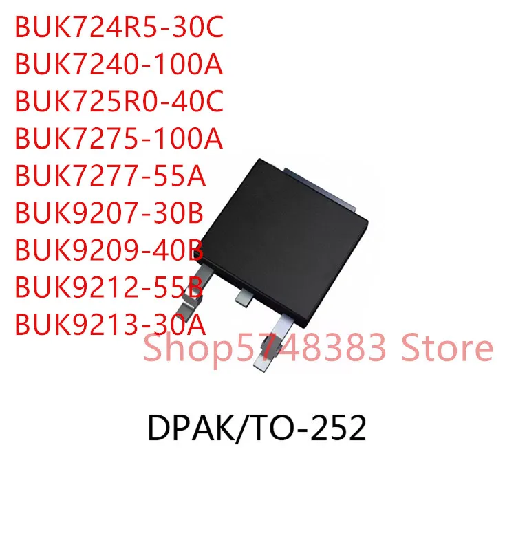 10 шт./лот BUK724R5-30C BUK7240-100A BUK725R0-40C BUK7275-100A BUK7277-55A BUK9207-30B BUK9209-40B BUK9212-55B TO-252