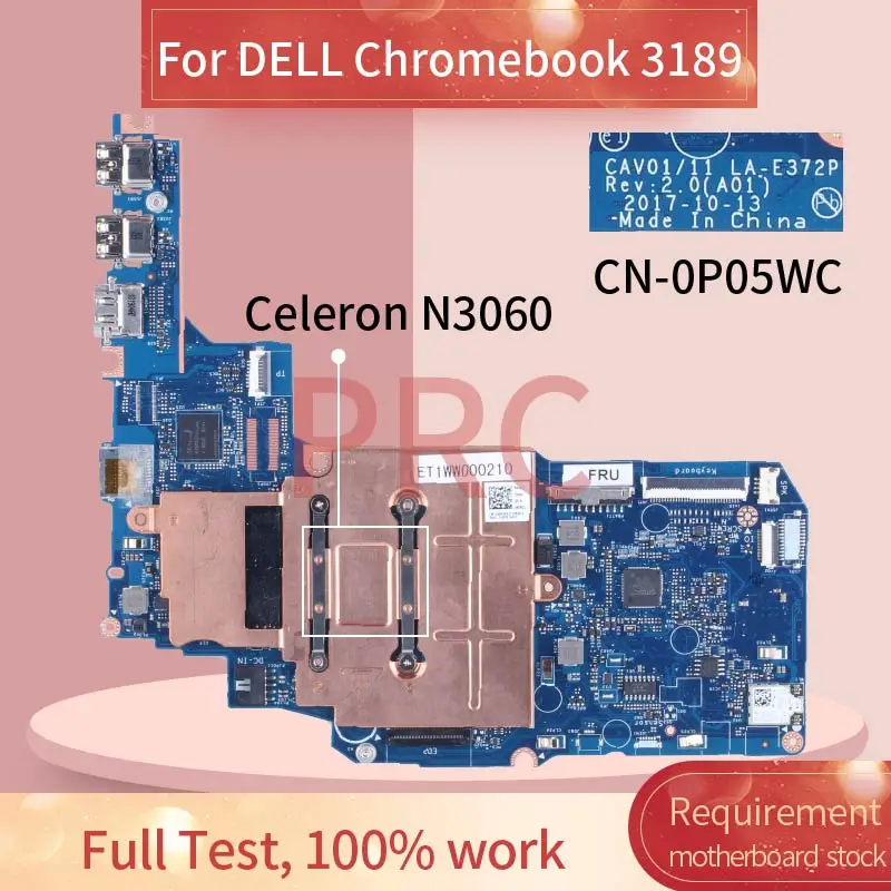     DELL Chromebook 3189 Celeron N3060 LA-E372P 0P05WC SR2KN    