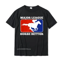 major league horse bettor gambling racing betting derby gift t shirt tees fitted party cotton mens tshirts party