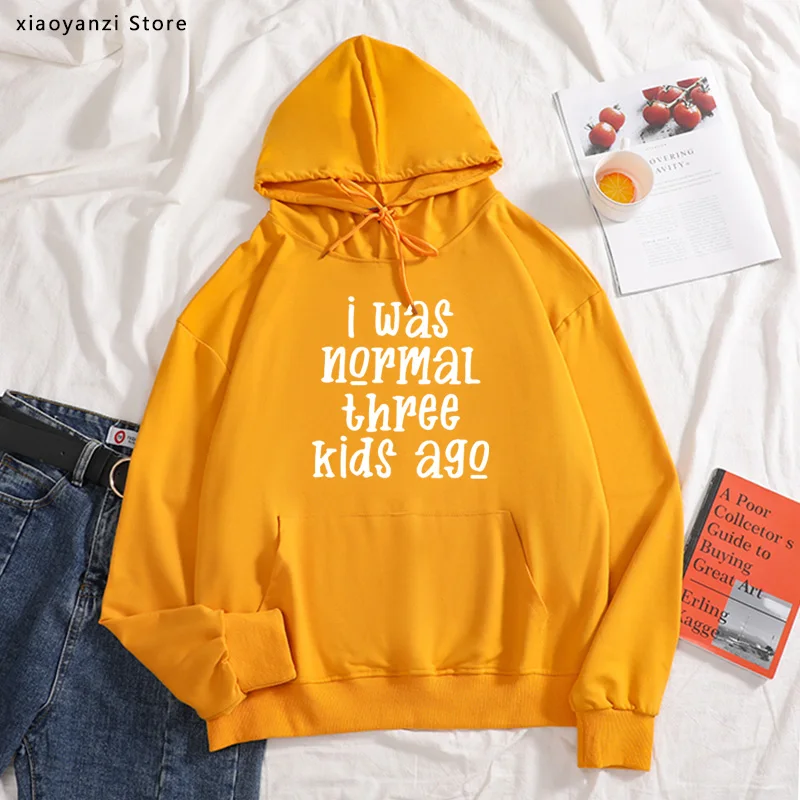 

i was normal three kids ago Print Women hoodies Cotton Casual Funny pullovers For Young Lady Girl Hipster sweatshirts new-368