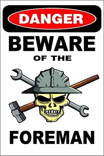 

Metal Sign Danger Beware of The Forman Metal Sign Retro Home Cafe Bar Pub Wall Decoration Man Cave 12X16 inch