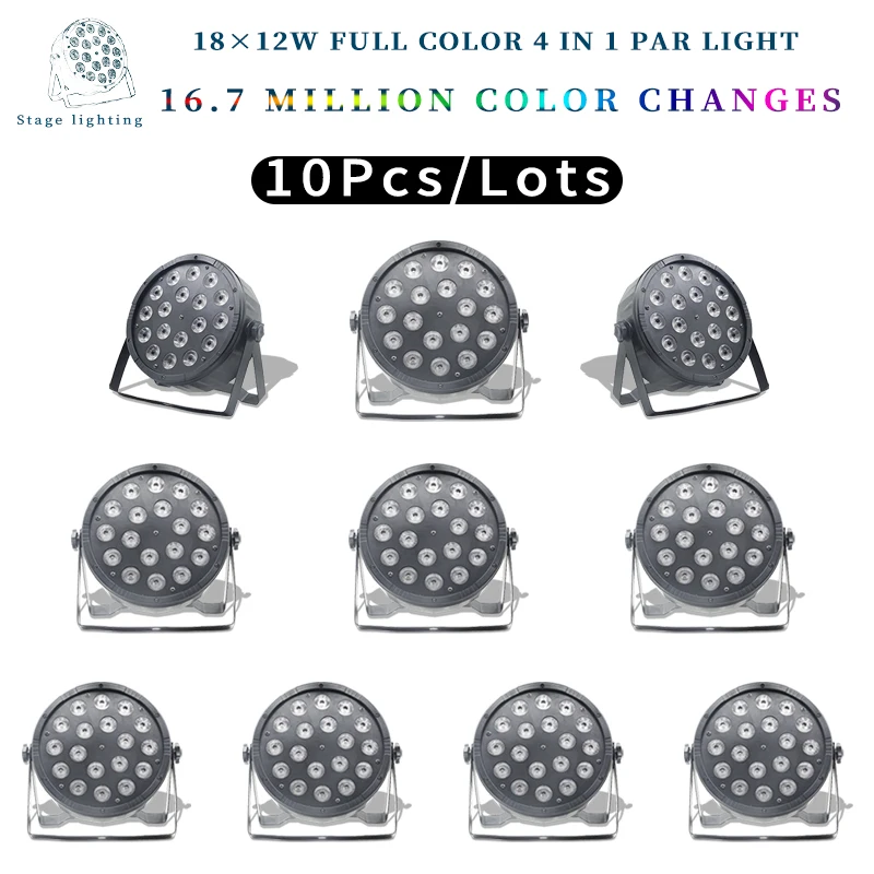 

10Pcs/Lots RGBW 4in1 Led Par Light 18*12w With DMX512 Disco Lights Professional Stage DJ Equipment 18x12w