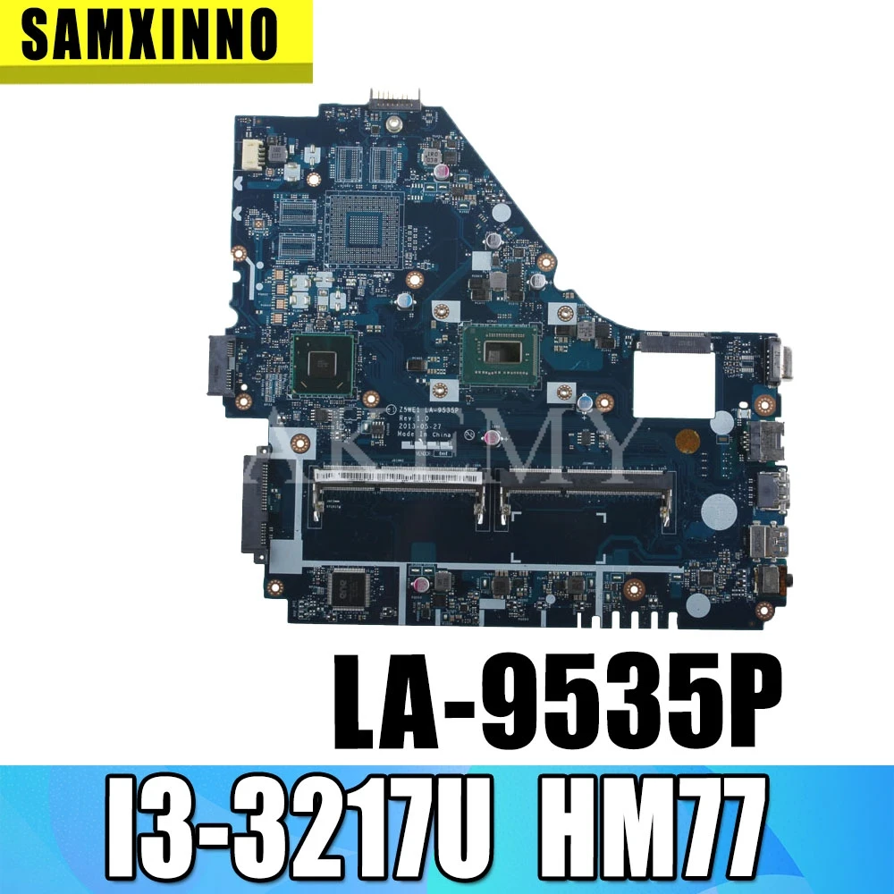 

Original For Acer E1-570 laptop motherboard E1-570 I3-3217U HM77 Z5WE1 LA-9535P tested good free shipping