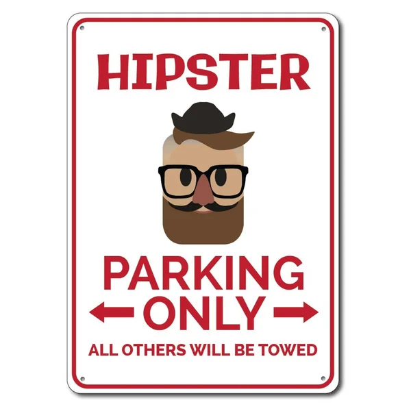 

Hipster Parking Sign Metal Tin Sign Metal Sign,Teen Hipster Gift, Hipster Sign, Hipster Decor, Hipster Wall Decor