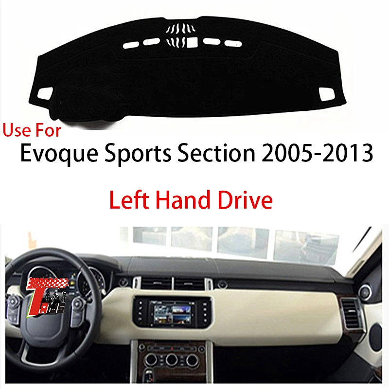 

TAIJS Factory Car Dashboard Cover Anti Dust Mat Fit Accessories for Land Rover Evoque Sport Section 2005-2013 Left Hand Drive