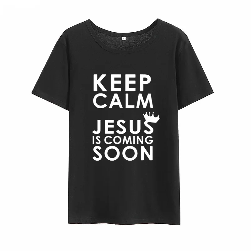 Женские футболки из хлопка женские топы Chemise Femme Keep Calm Jesus Is Coming футболка летняя с