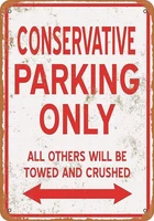 conservative parking only tin sign art wall decorationvintage aluminum retro metal signiron painting vintage decoration sign