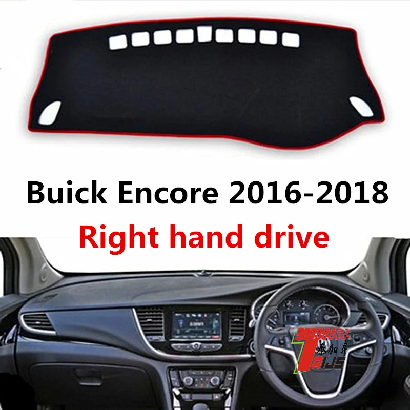 

Taijs right hand drive car dashboard cover for BUICK Encore 2016-2018 good quality new arrival anti lighting polyester fibre