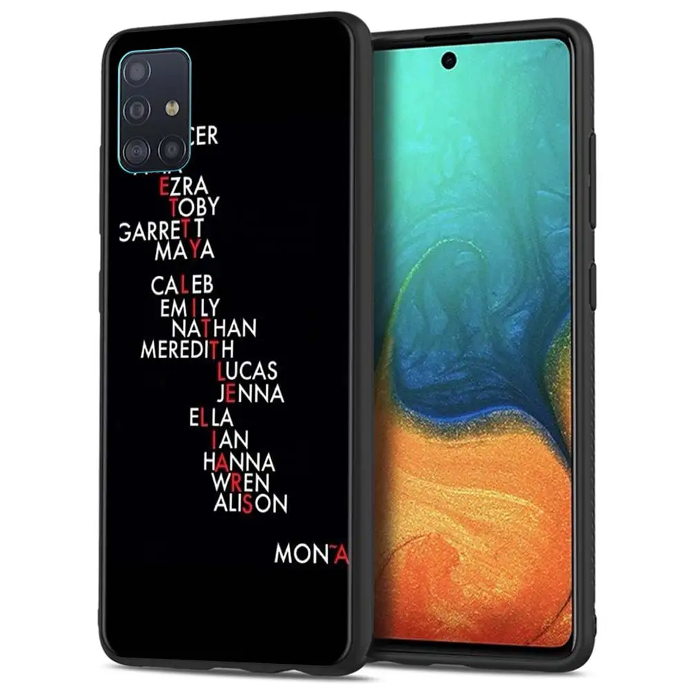 

Coque For Samsung A91 A72 A71 A52 A51 A42 A41 A32 A31 A21s A21 A12 A11 A02s A02 A01 Case Pretty Little Liars PLL TV Show Cover