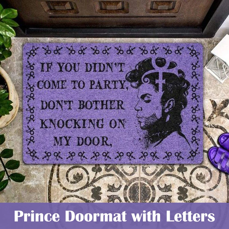 

Prince Doormat with Letters If You Didn't Come to Party Don't Bother Knocking On My Door Retro Style Decor Doormat Carpet