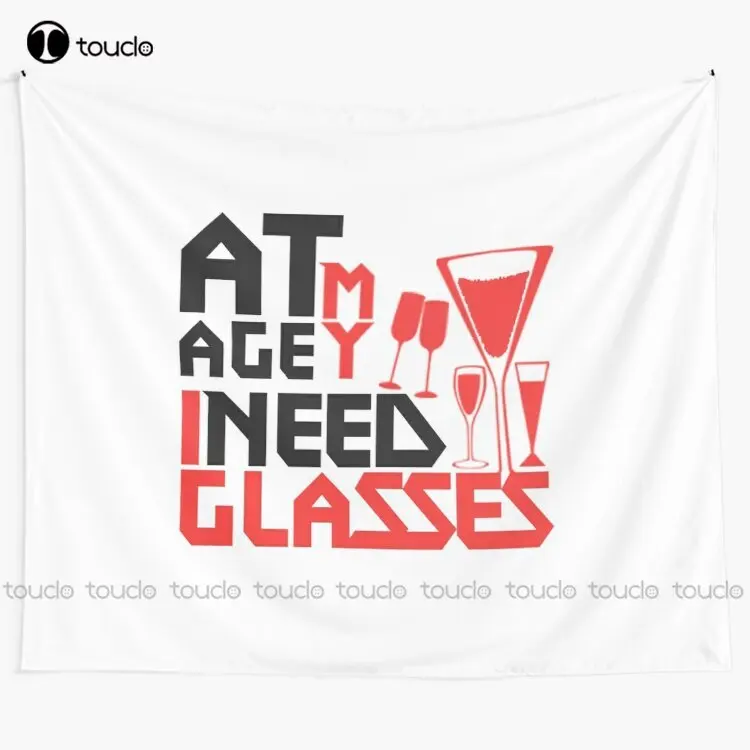 

At My Age I Need Glasses White Tapestry Wall Tapestry Designs Tapestry Wall Hanging For Living Room Bedroom Dorm Room Home Decor