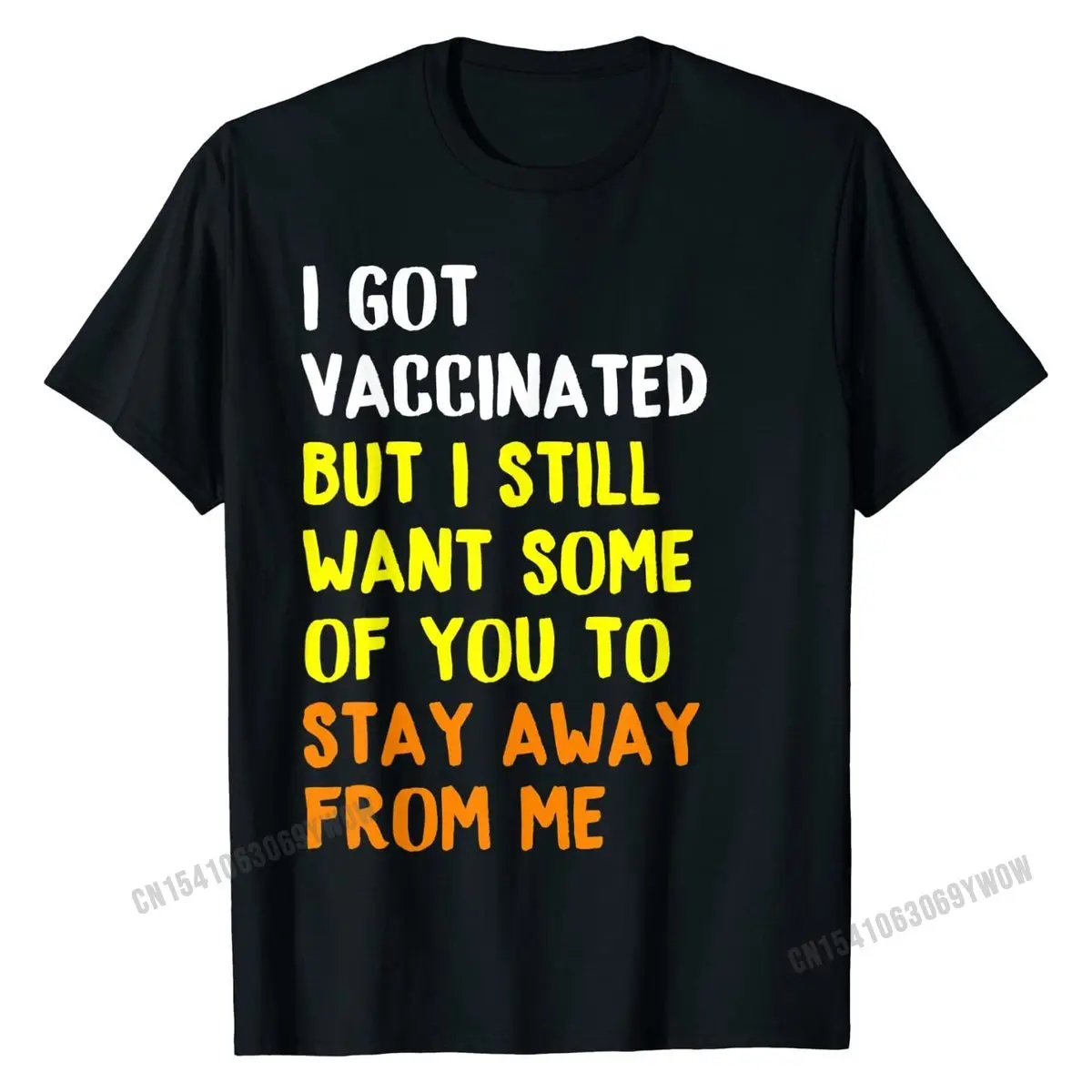 

Got Vaccinated Funny Vaccine Humor Joke Social Distancing T-Shirt Cotton Casual Tops Shirt Hot Sale Men's Top T-shirts Casual