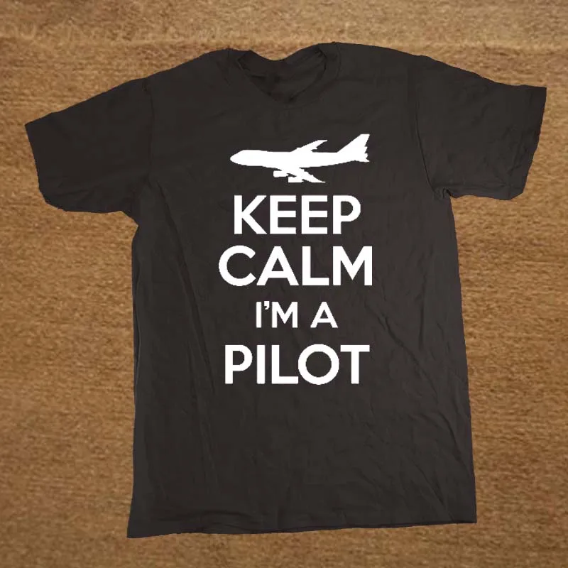 Забавная Футболка KEEP CALM I A PILOT Plane Мужская хлопковая футболка с коротким рукавом