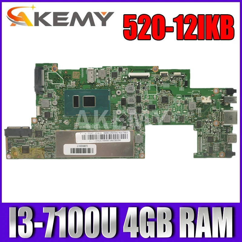 

Akemy For Lenovo Miix 520 520-12IKB Laotop Mainboard 520-12IKB Motherboard with I3-7100U CPU 4GB RAM