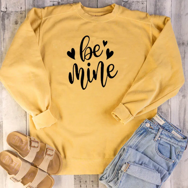 Свитшот Be Mine Женский пуловер феминистской девушки уличная одежда хипстерский