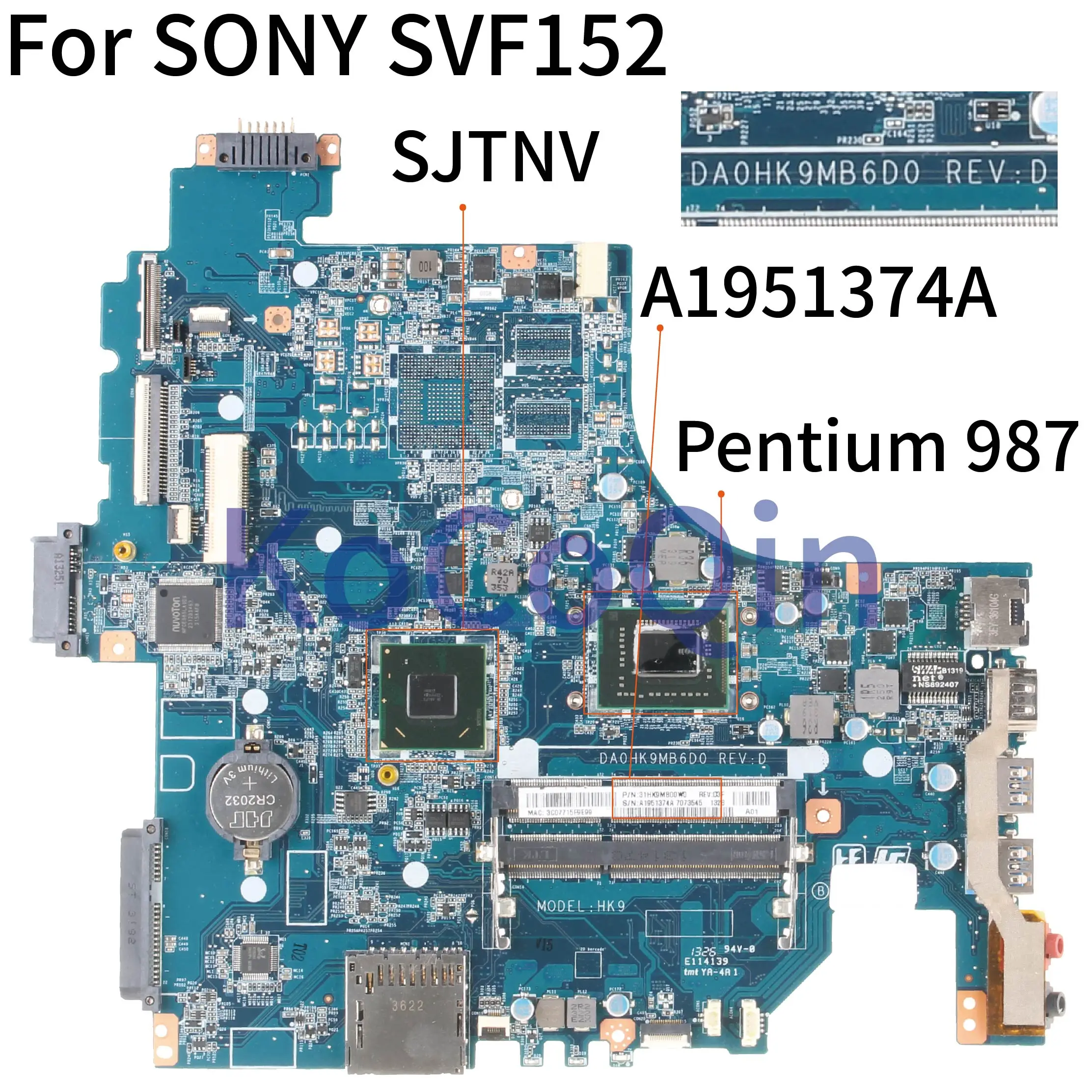 Материнская плата KoCoQin для ноутбука SONY SVF152 Core SR0V4 Pentium 987 материнская A1951374A DA0HK9MB6D0 HK9