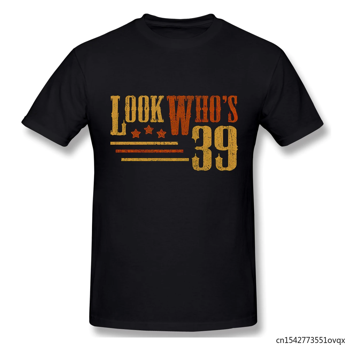 

Look Whos 39 Years Old Funny 39th Birthday Gift Men's and Women's Same Style Fashion Trend Tshirt Four Seasons Casual