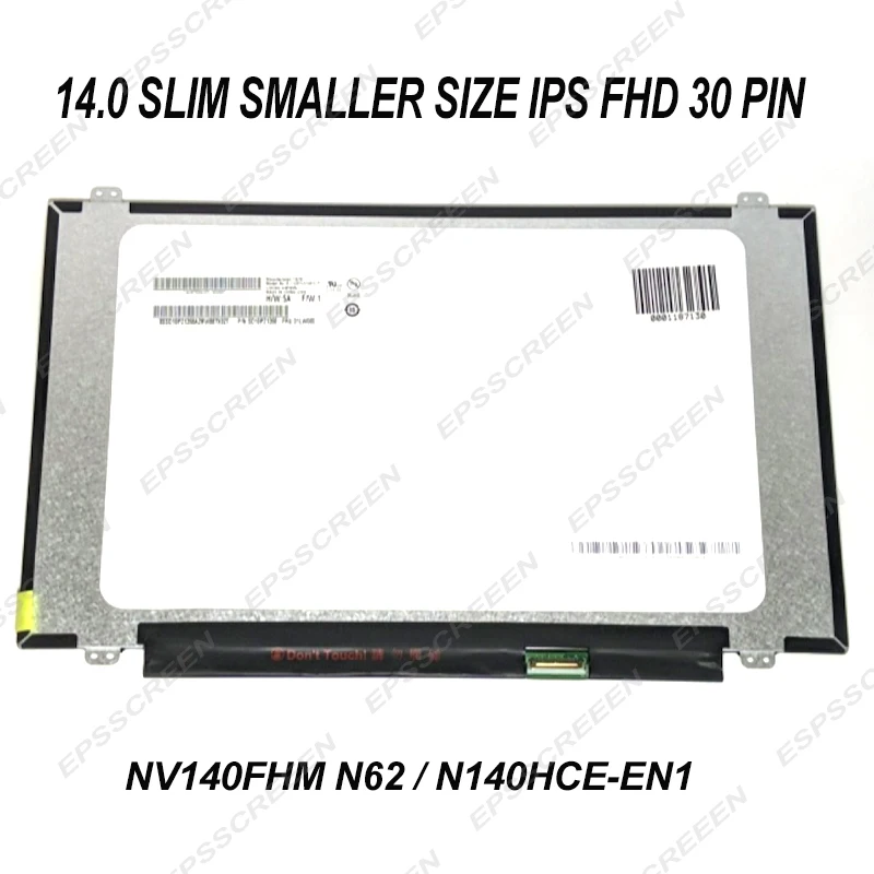 

new REPLACE 14.0" notebook screen B140HAN03.4 N140HCE-EN1 NV140FHM-N62 FHD IPS MATTE matrix SMALLER SIZE DISPLAY 315mm 30pin