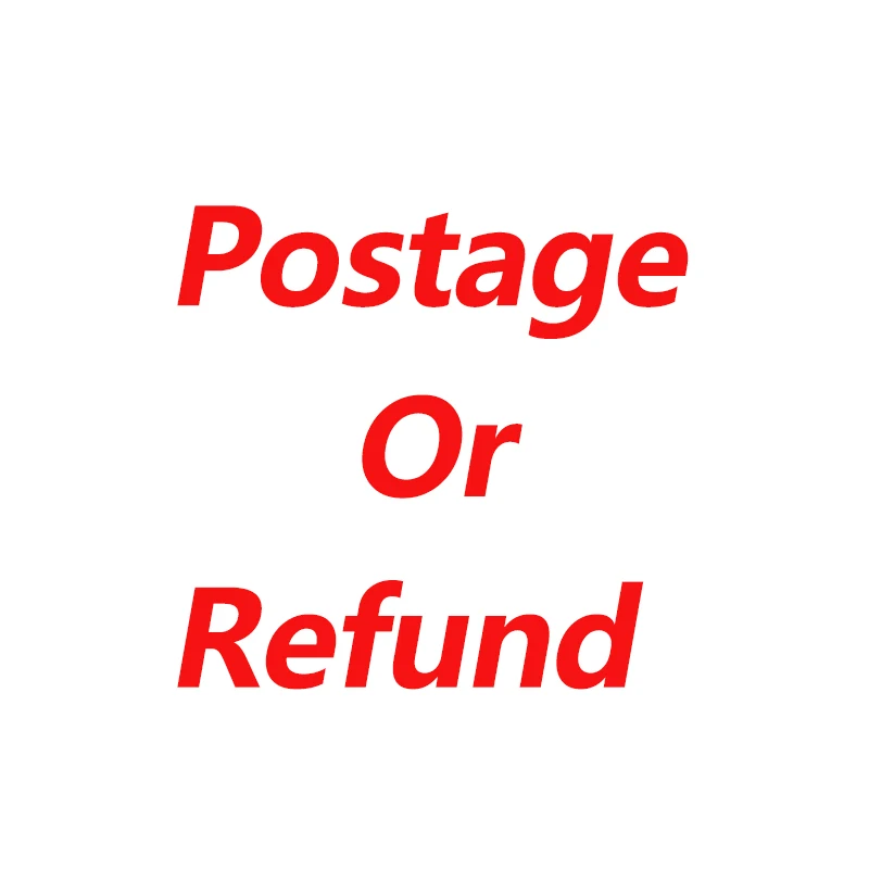 

Refund or postage