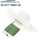 Новый резистор двигателя вентилятора для Ford B-Max Van C-Max II Ecosport Focus III Grand AV11-18B647-AB AV1118B647AB 1804471