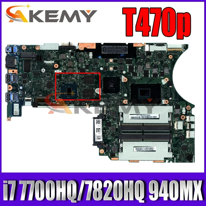

For Lenovo Thinkpad T470P Laptop Motherboard DT473 NM-B071 With i7 7700HQ/7820HQ 940MX 2GB 100% Tested 01YR889 01YR887 01HW927