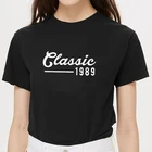 Смешная Классическая Футболка Harajuku 1989 для женщин на 30-е день рождения, хлопковая Повседневная забавная футболка, подарок для дам Yong Girl Top Tee, Прямая поставка