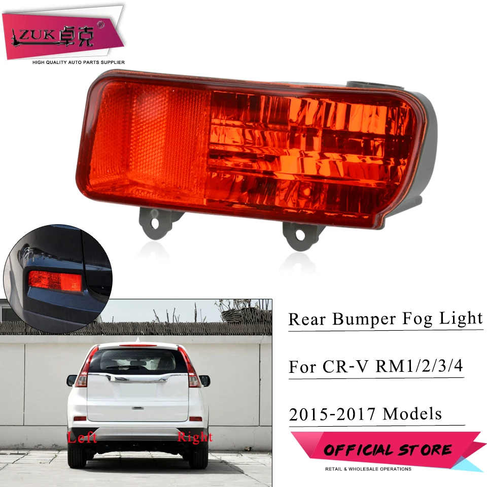 

ZUK Rear Bumper Fog Light Fog Lamp For HONDA CRV 2015 2016 2017 RM1 RM2 RM3 RM4 Rear Brake Light OE# 34550-TFC-H01 34500-TFC-H01