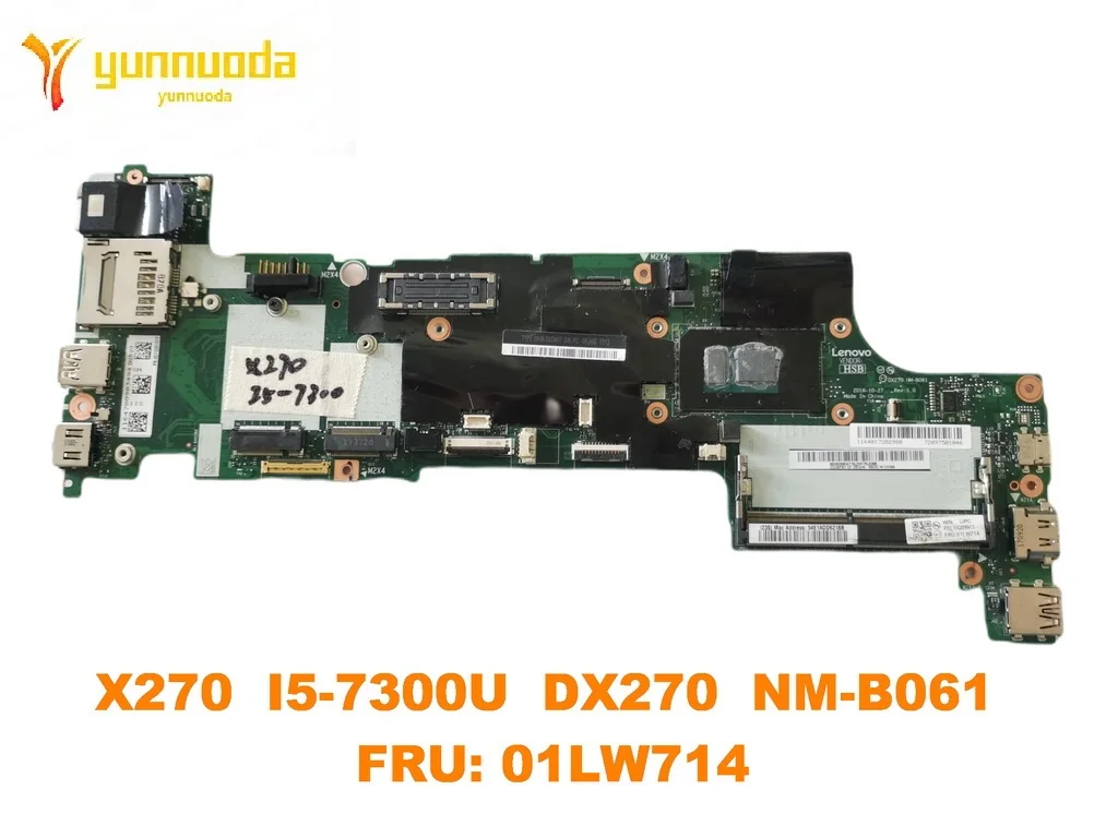 

Original for Lenovo Thinkpad X270 Laptop motherboard X270 I5-7300U DX270 NM-B061 FRU 01LW714 tested good free shipping