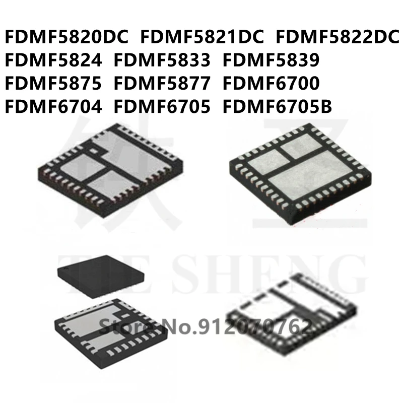 

10 шт./лот FDMF5820DC FDMF5821DC FDMF5822DC FDMF5824 FDMF5833 FDMF5839 FDMF5875 FDMF5877 FDMF6700 FDMF6704 FDMF6705 FDMF6705B IC