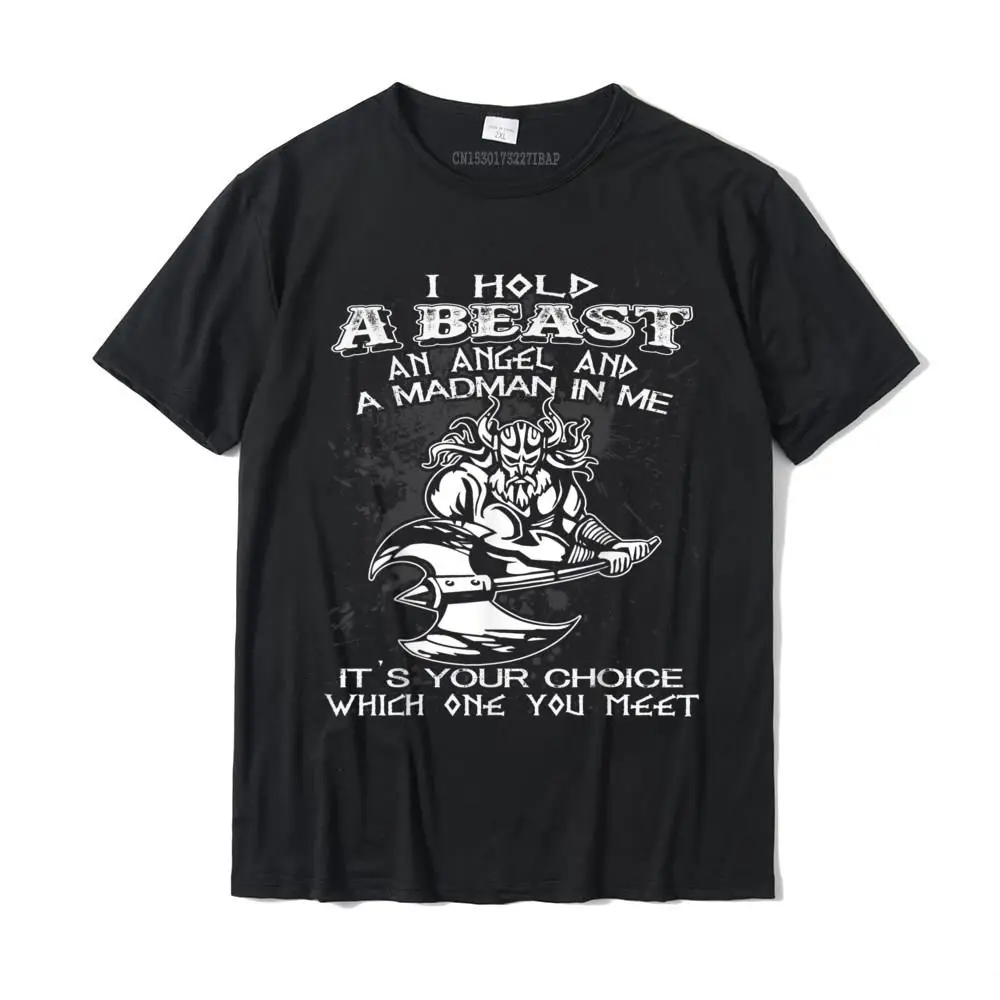 

I Hold A Beast An Angel And A Madman In Me Brand Men's Top T-Shirts Printed T Shirt Happy New Year Cotton Normal