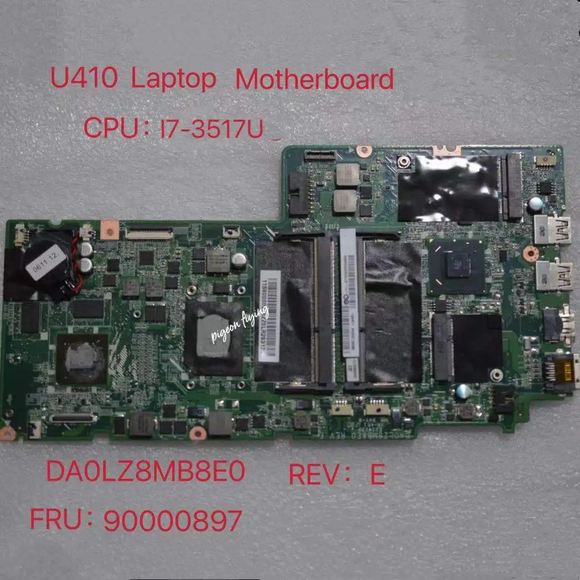 Для Lenovo IdeaPad U410 Материнская плата ноутбука Процессор: I7-3517 1 9G DA0LZ8MB8E0 REV:E FRU 90000897 |