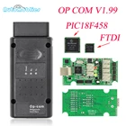 OPCOM V1.95 V1.99 с PIC18F458 FTDI op-com OBD2 автомобильный диагностический инструмент сканер для Opel op com CAN BUS V1.70 может быть обновлена вспышка