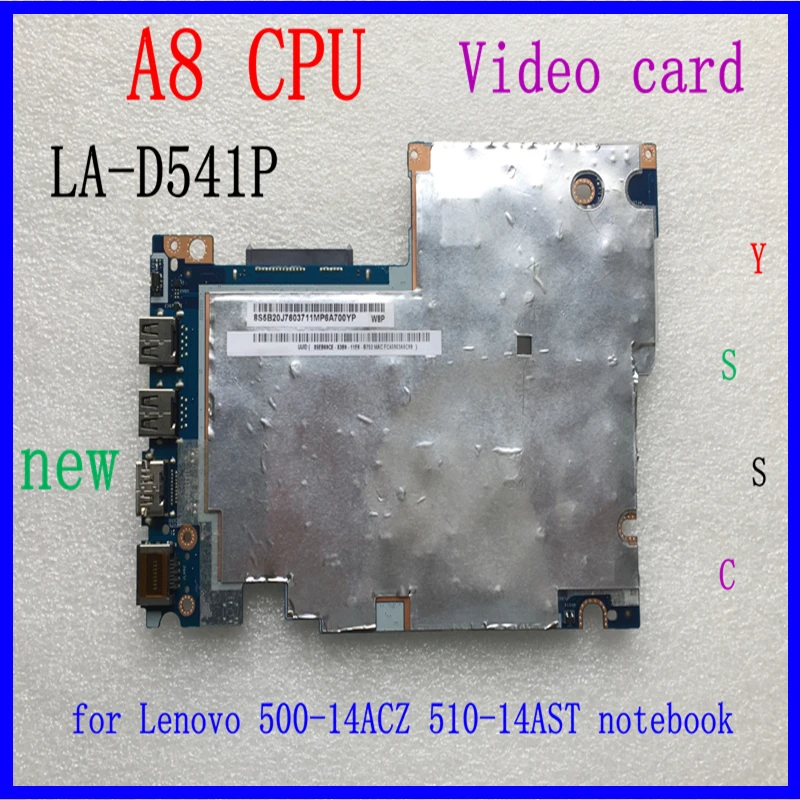 LA-D541P материнская плата для Lenovo Yoga 500-14yc510-14ast ноутбука 5B20J76037 с A8 CPU + amd 2GB GPU тест ОК |