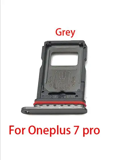 Oneplus 7 pro Grey Лоток для sim-карт высокого качества для One Plus 5 A5000 5T A5010 6 A6000 6T A6010 7 Pro X 2 3 держатель sim-карты адаптер для sim-карты - Цвет: Oneplus 7 pro Grey