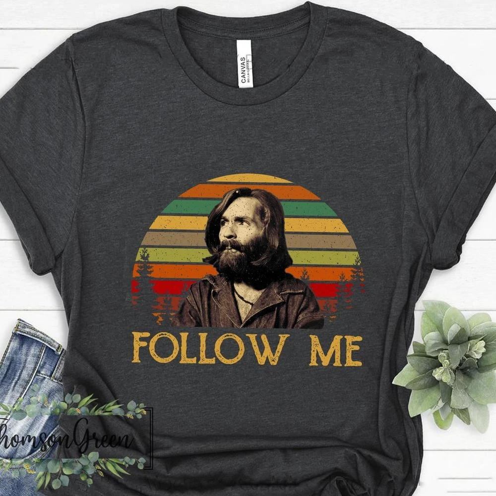 Винтажная футболка с надписью Follow Me Чарльз Мэнсон забавный подарок для мужчин и
