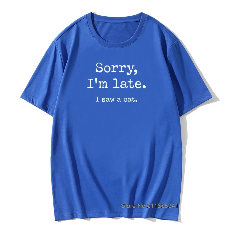 

Футболка мужская с надписью извините, я поздно вижу кошку, летняя повседневная свободная футболка большого размера из 100% хлопка, топы в стил...