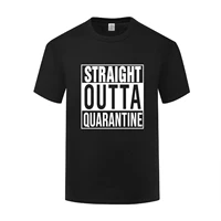 funny straight outta quarantine cotton t shirt hip hop men o neck summer short sleeve tshirts custom tops tees