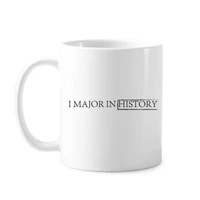 quote i major in history classic mug white pottery ceramic cup gift with handles 350 ml