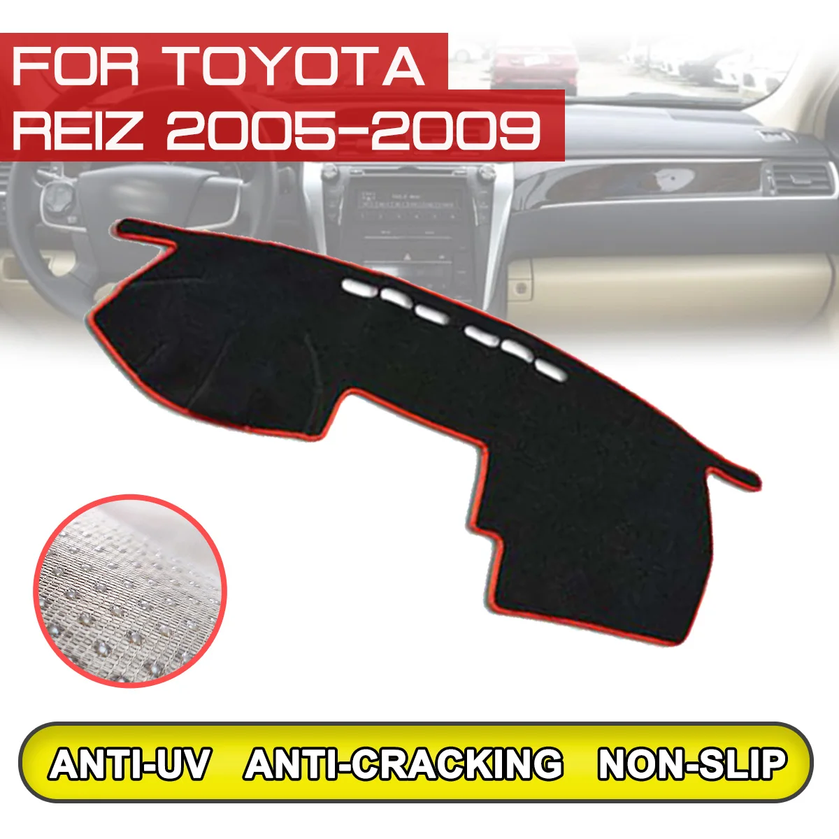 

Для Toyota REIZ 2005 2006 2007 2008 2009 приборной панели автомобиля коврик анти-грязный Non-slip Dash крышка коврик Защита от ультрафиолетовых лучей тени
