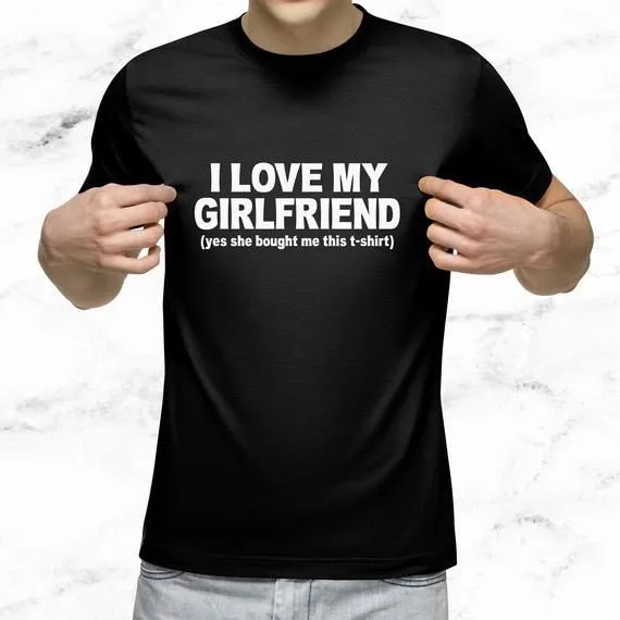 Men Short Sleeve T-shirt with I Love My Girlfriend Print Streetwear Boyfriend Gift Round Neck Tees Harajuku Tops Tumblr Fashion