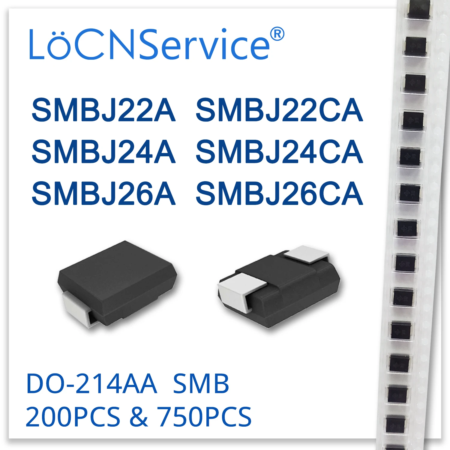 LoCNService 200 шт. 750 SMBJ SMBJ22 SMBJ22A SMBJ22CA SMBJ24 SMBJ24A SMBJ24CA SMBJ26 SMBJ26A SMBJ26CA Diode DO214AA TVS | Электроника