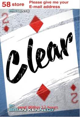 

Clear by Brian Kennedy- Magic Trick