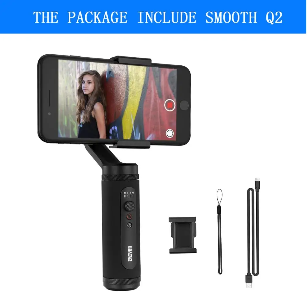 SMOOTH Q2 Zhiyun Smooth Q гладкой Q2 3-осевой ручной шарнирный стабилизатор для камеры для iPhone Xs 8Plus 6plus samsung Galaxy смартфон - Цвет: SMOOTH Q2