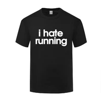 funny i hate running cotton t shirt plus size men o neck summer short sleeve tshirts teeshirts