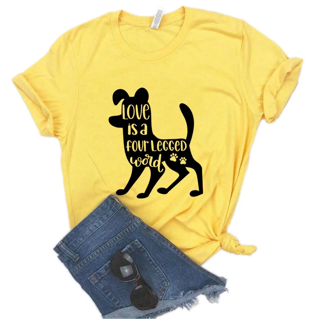 

Women Tshirt Casual Funny T Shirt Gift Lady Yong Girl Top Tee Love Is A Four Legged Word Print